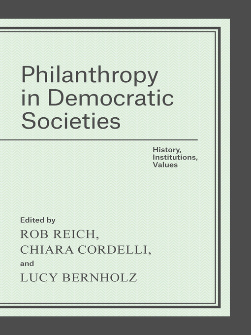 Title details for Philanthropy in Democratic Societies by Rob Reich - Available